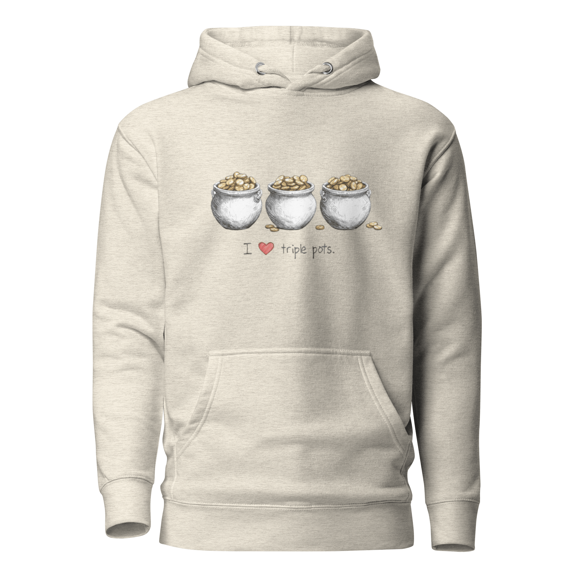 Beige hoodie with 'I ❤️ triple pots' design featuring three pots of gold coins, perfect for slot enthusiasts.