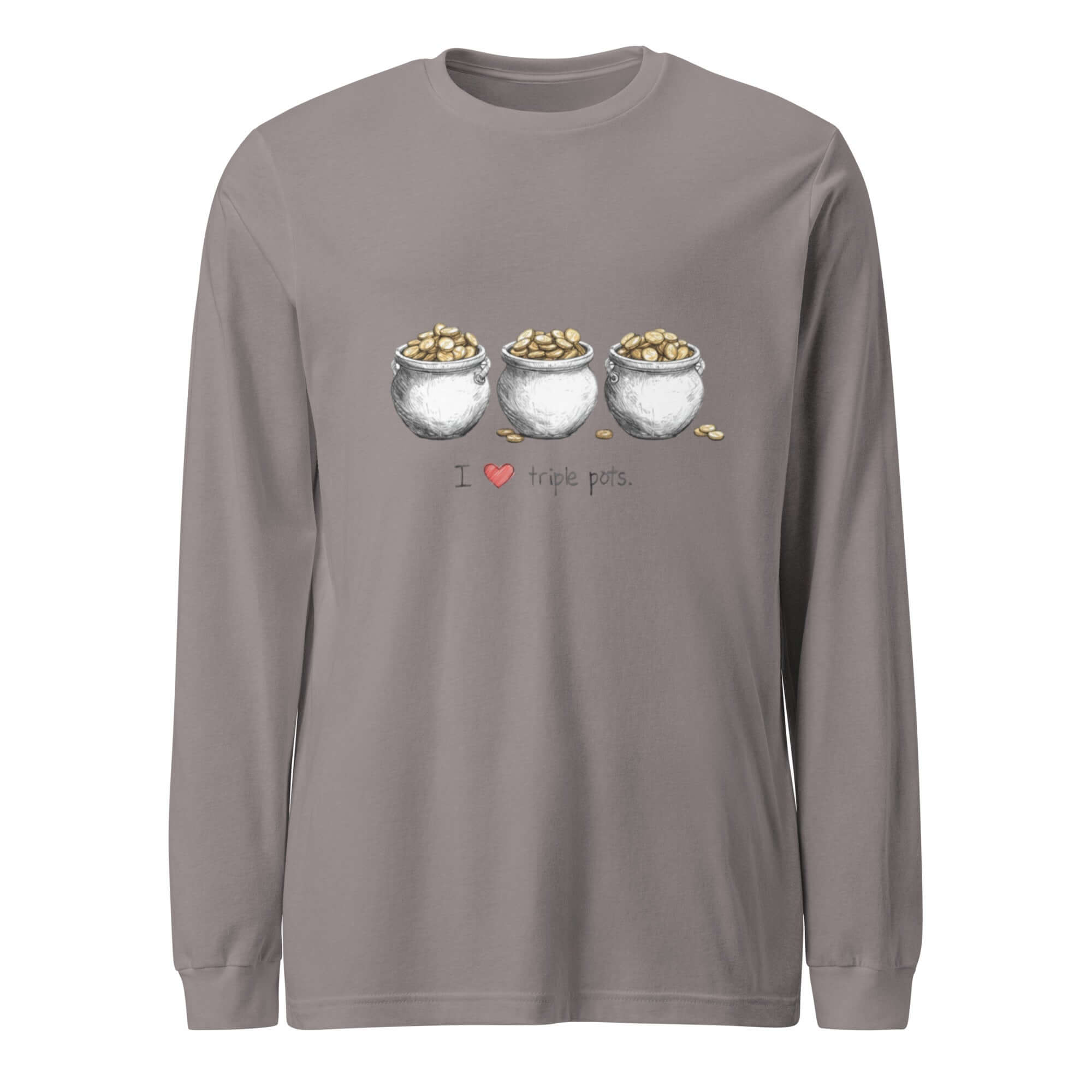 Gray long sleeve shirt with 'I ❤️ triple pots' graphic featuring three pots of gold coins, slot-themed apparel.