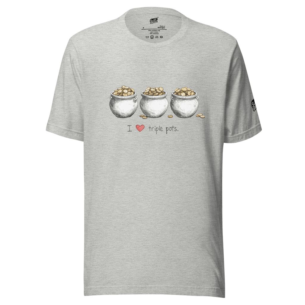 Gray t-shirt with 'I ❤️ triple pots' graphic, three pots of gold coins, slot-themed design for players